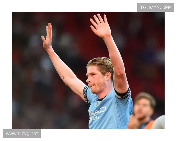 德布劳内曼城王朝核心作用解析：战术体系中的不可替代性